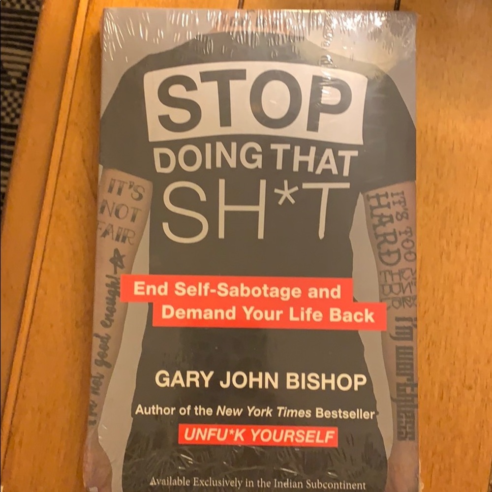 NEW Stop Doing That Sh*t Book by Gary John Bishop